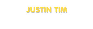 Der Vorname Justin Tim